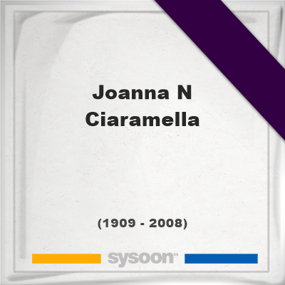 Headstone of Joanna N Ciaramella (1909 - 2008), memorial, cemetery