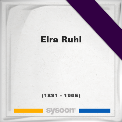 Images Headstone of Elra Ruhl (1891 - 1965), memorial, cemetery
