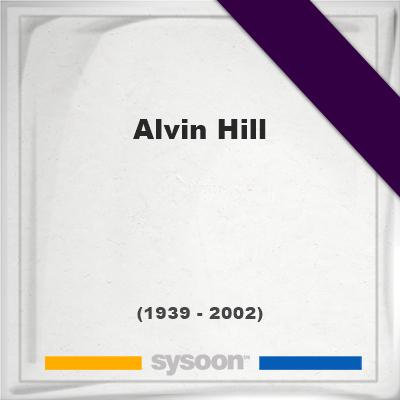Images Headstone of Alvin Hill (1939 - 2002), memorial, Verstorbenen
