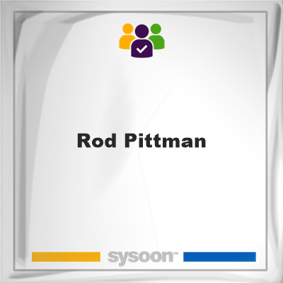 Rod Pittman, member